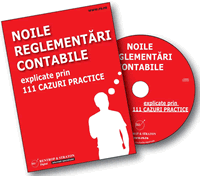 Noile Reglementari Contabile explicate prin 111 cazuri practice